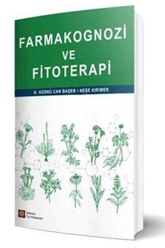 Farmakognozi ve Fitoterapi - K. Hüsnü Can Başer - İstanbul Tıp Kitabevi