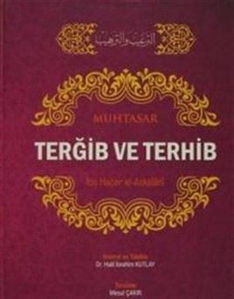 Muhtasar Tergib ve Terhib - Türkçe - İbn Hacer El-Askalani - Ravza Yayınları