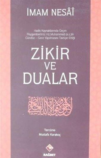 Zikir ve Dualar - İmam Nesai - Rağbet Yayınları