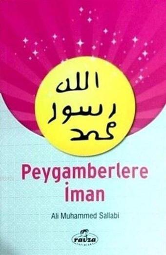 Peygamberlere İman - Ali Muhammed Sallabi - Ravza Yayınları