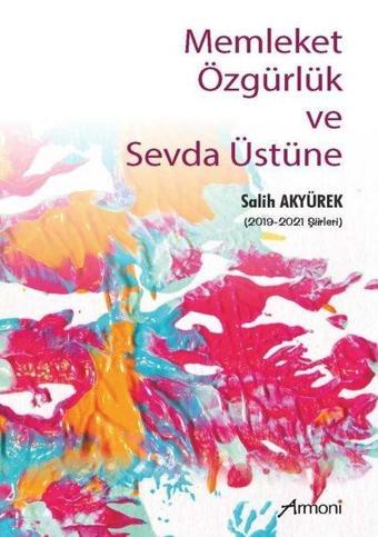 Memleket Özgürlük ve Sevda Üstüne - Salih Akyürek - Armoni