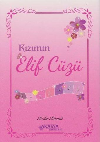 Kızımın Elif Cüzü - Akasya Yayıncılık