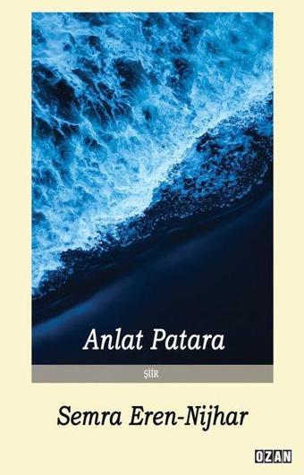 Anlat Patara - Semra Eren Nijhar - Ozan Yayıncılık