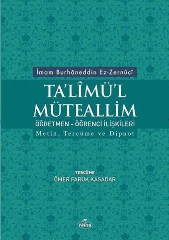 Ta'limü'l Müteallim Öğretmen - Öğrenci İlişkileri - Şamua - Ravza Yayınları