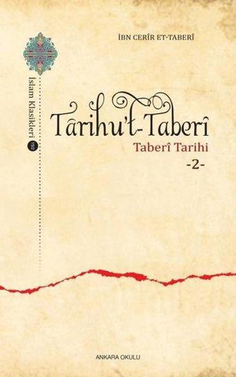 Tarihu't-Taberi 2 - Taberi Tarihi - İbn Cerir et- Taberi - Ankara Okulu Yayınları