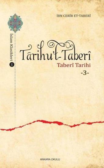 Tarihu't-Taberi 3 - Taberi Tarihi - İbn Cerir et- Taberi - Ankara Okulu Yayınları