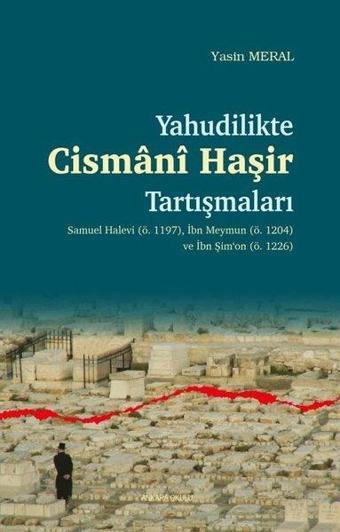 Yahudilikte Cismani Haşir Tartışmaları - Yasin Meral - Ankara Okulu Yayınları