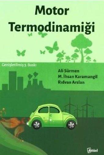 Motor Termodinamiği - Ali Sürmen - Aktüel Yayınları