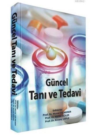 Güncel Tanı ve Tedavi - Kerim Güler - İstanbul Tıp Kitabevi