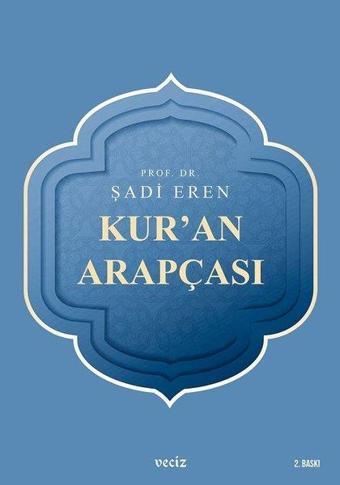 Ku'ran Arapçası - Şadi Eren - Veciz Yayınları