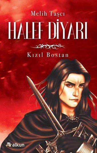 Halef Diyarı 1 - Kızıl Bostan - Melih Taşcı - Alkun