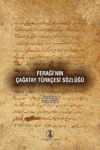 Feraği'nin Çağatay Türkçesi Sözlüğü - Türk Dil Kurumu Yayınları