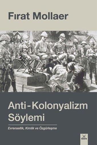 Anti - Kolonyalizm Söylemi - Dora Yayıncılık