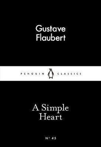 A Simple Heart (Penguin Little Black Classics) - Penguin Classics