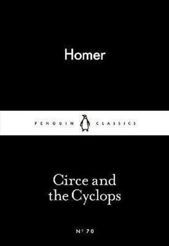 Circe and the Cyclops (Penguin Little Black Classics) - Homer  - Penguin Classics