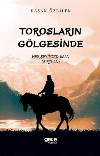 Torosların Gölgesinde - Hasan Özbilen - Gece Kitaplığı