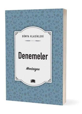 Montaigne Denemeler - Michel de Montaigne - Ema Klasik Yayınları