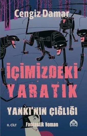 Yankı'nın Çığlığı - İçimizdeki Yaratık 1. Cilt - Cengiz Damar - Kekeme Yayınları