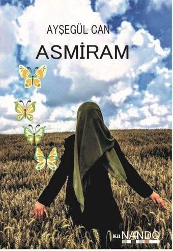 Asmiram - Ayşegül Can - Kil Kitap