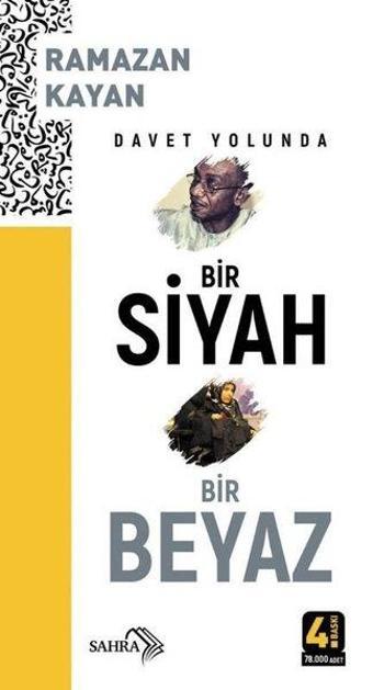 Davet Yolunda Bir Siyah Bir Beyaz - Ramazan Kayan - Sahra Kitap