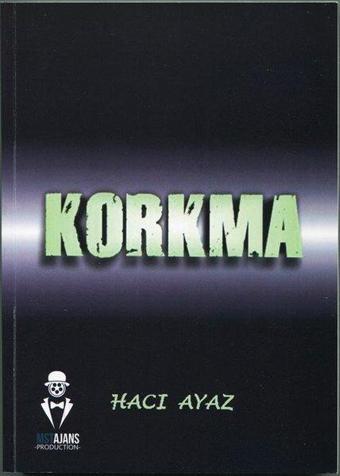 Korkma - Hacı Ayaz - MST Ajans Production