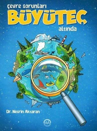 Çevre Sorunları Büyüteç Altında - Nesrin Aktaran - Diyanet İşleri Başkanlığı