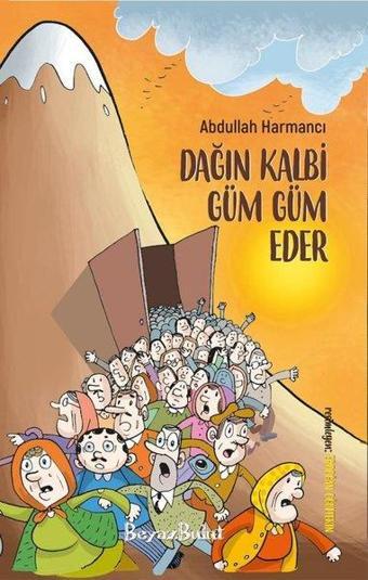Dağın Kalbi Güm Güm Eder - Abdullah Harmancı - Beyaz Bulut
