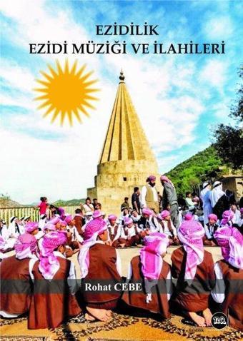 Ezidilik - Ezidi Müziği ve İlahileri - Rohat Cebe - Na Yayınları