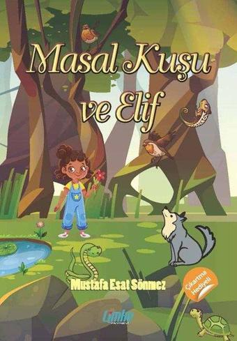 Masal Kuşu ve Elif - Mustafa Esat Sönmez - Çimke