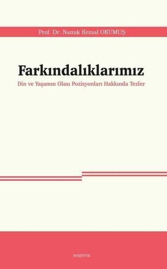 Farkındalıklarımız - Namık Kemal Okumuş - Araştırma Yayıncılık