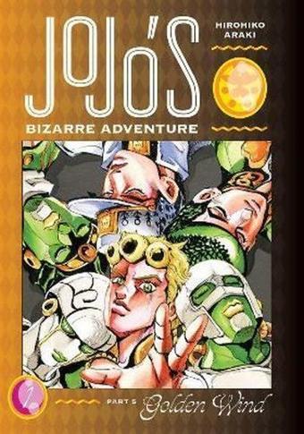 JoJo's Bizarre Adventure: Part 5--Golden Wind Vol. 1: Volume 1 - Hirohiko Araki - Viz Media