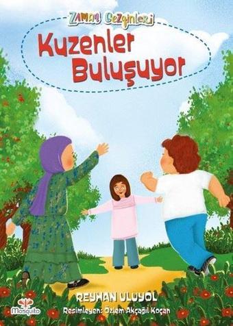 Kuzenler Buluşuyor - Reyhan Uluyol - Mosquito Yayınları