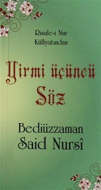 Yirmi Üçüncü Söz - Risale-i Nur Külliyatından - Bediüzzaman Said Nursi - Sebat Yayın