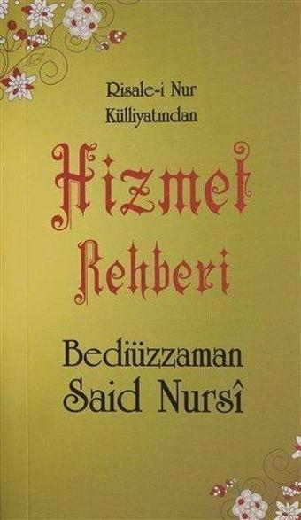 Hizmet Düsturları - Risale-i Nur Külliyatından - Ahmet Koçoğlu - Sebat Yayın