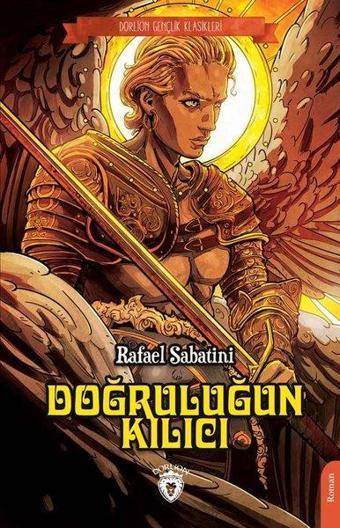 Doğruluğun Kılıcı - Gençlik Klasikleri - Dorlion Yayınevi