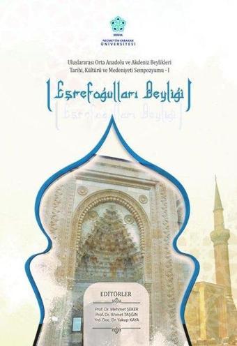 Eşrefoğulları Beyliği - Kolektif  - NEÜ Yayınları