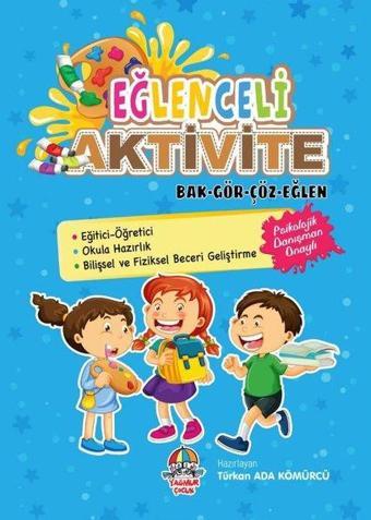 Eğlenceli Aktivite - Bak Gör Çöz Eğlen - Türkan Ada Kömürcü - Yağmur Çocuk