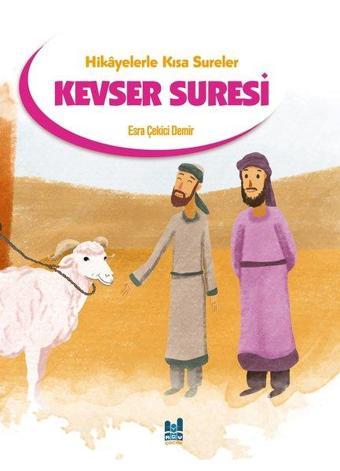 Kevser Suresi - Hikayelerle Kısa Sureler - Esra Çekici Demir - MGV Çocuk