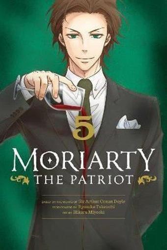 Moriarty the Patriot Vol. 5: Volume 5 - Ryosuke Takeuchi - Viz Media, Subs. of Shogakukan Inc