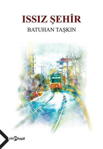 Issız Şehir - Batuhan Taşkın - Hayal