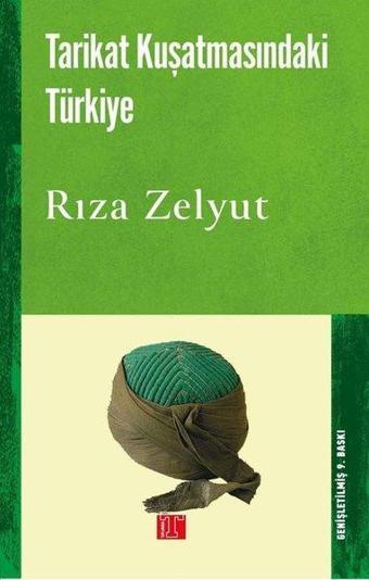 Tarikat Kuşatmasındaki Türkiye - Rıza Zelyut - Toplumsal Kitap