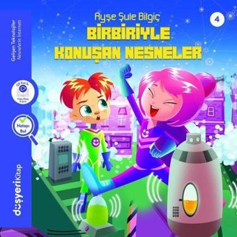 Nesnelerin İnterneti -  Birbiri ile Konuşan Nesneler - Ayşe Şule Bilgiç - Düşyeri Yayınları