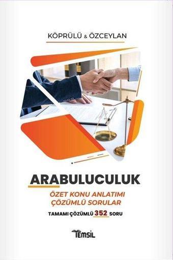 Arabuluculuk - Özet Konu Anlatımı Çözümlü Sorular-Tamamı Çözümlü 352 Soru - Alemdağ Köprülü - Temsil Kitap