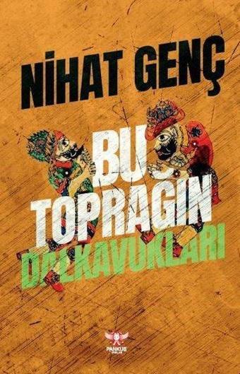 Bu Toprağın Dalkavukları - Nihat Genç - Pankuş Yayınları