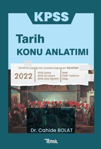 2022 KPSS Tarih Konu Anlatımı - Cahide Bolat - Temsil Kitap