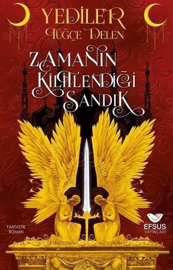 Yediler - Zamanın Kilitlendiği Sandık - Tuğçe Delen - Efsus