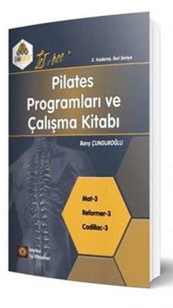 Pilates Programları ve Çalışma Kitabı - Barış Çunguroğlu - İstanbul Tıp Kitabevi