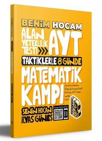 AYT Taktiklerle 8 Günde Matematik Kampı - İlyas Güneş - Benim Hocam Yayınları