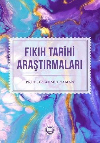 Fıkıh Tarihi Araştırmaları - M. Ü. İlahiyat Fakültesi Vakfı Yayı