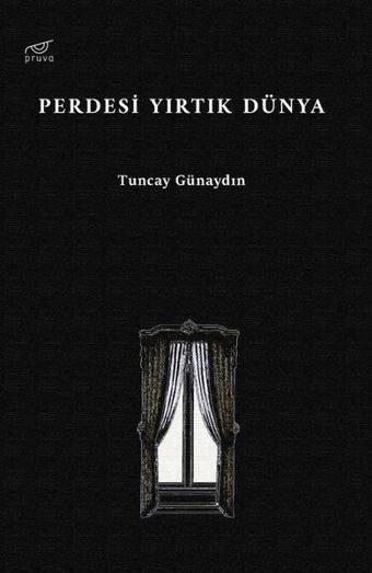 Perdesi Yırtık Dünya - Tuncay Günaydın - Pruva